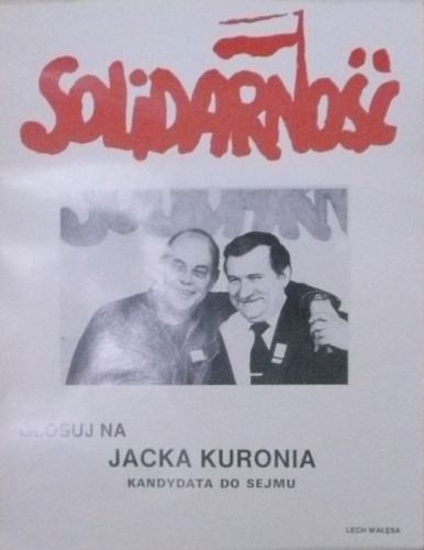 1989 Solidarność-Głosuj na Jacka Kuronia.